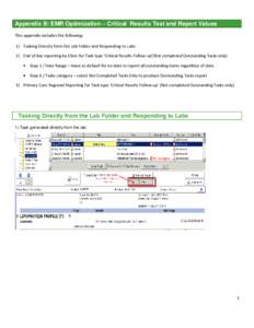 Appendix B: EMR Optimization – Critical Results Test and Report Values This appendix includes the following: 1) Tasking Directly from the Lab Folder and Responding to Labs 2) End of day reporting by Clinic for Task typ