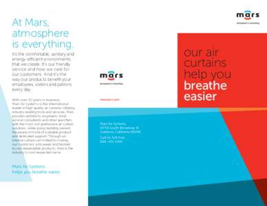 At Mars, atmosphere is everything. It’s the comfortable, sanitary and energy-efficient environments that we create. It’s our friendly