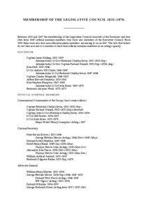 MEMBERSHIP OF THE LEGISLATIVE COUNCIL 1832–[removed]Between 1832 and 1867 the membership of the Legislative Council consisted of the Governor and four