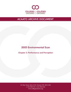 ACAATO ARCHIVE DOCUMENT[removed]Environmental Scan Chapter 3: Performance and Perception  655 Bay Street, Suite 1010, Toronto ON, M5G 2K4