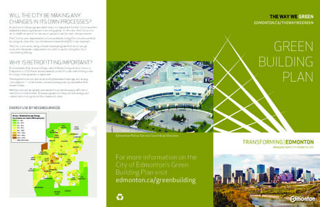 WILL THE CITY BE MAKING ANY CHANGES IN ITS OWN PROCESSES? THE WAY WE GREEN EDMONTON.CA/THEWAYWEGREEN