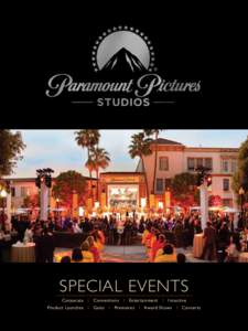 SpEciAL EvEnTS Corporate i Conventions i entertainment i i ncentive product launches i galas i premieres i award shows i Concerts Complete Event Production, Design and Planning Services