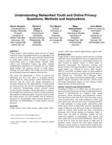 Understanding Networked Youth and Online Privacy: Questions, Methods and Implications Devon Greyson Interdisciplinary Studies Graduate Program