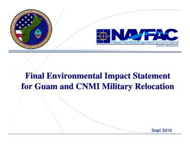 Final Environmental Impact Statement for Guam and CNMI Military Relocation Sept 2010  Environmental Review