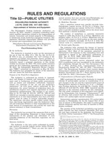 3764  RULES AND REGULATIONS Title 52—PUBLIC UTILITIES  taxicab services that may provide intra-Philadelphia service: medallion taxicabs and partial-rights taxicabs.