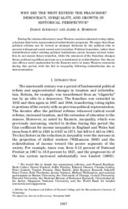 WHY DID THE WEST EXTEND THE FRANCHISE? DEMOCRACY, INEQUALITY, AND GROWTH IN HISTORICAL PERSPECTIVE* DARON ACEMOGLU  AND