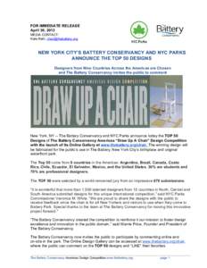 FOR IMMEDIATE RELEASE April 30, 2013 MEDIA CONTACT: Kate Rath,   NEW YORK CITY’S BATTERY CONSERVANCY AND NYC PARKS