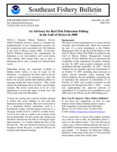 Southeast Fishery Bulletin National Marine Fisheries Service, Southeast Regional Office, 263 13th Avenue South, St. Petersburg, Florida[removed]FOR INFORMATION CONTACT: [removed[removed], FAX[removed]-