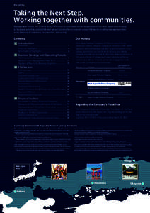 Profile  Taking the Next Step. Working together with communities. Management Vision: The JR-West Group will strive to contribute to the invigoration of the West Japan area through its business activities, and to that end