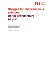Charges for miscellaneous services Berlin Brandenburg Airport Fixed prices/ recommended prices for miscellaneous services