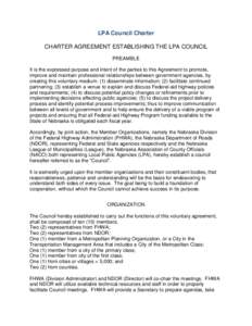 LPA Council Charter CHARTER AGREEMENT ESTABLISHING THE LPA COUNCIL PREAMBLE It is the expressed purpose and intent of the parties to this Agreement to promote, improve and maintain professional relationships between gove