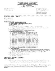 MINNEHAHA COUNTY COMMISSIONERS Regular Commission Meeting Agenda Minnehaha County Commission Meeting Room 415 N. Dakota Avenue Sioux Falls, South DakotaOffice of Commissioners