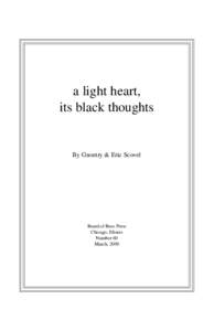 a light heart, its black thoughts By Gnoetry & Eric Scovel  Beard of Bees Press