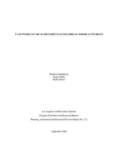 CASE STUDIES OF THE ACHIEVEMENT GAP FOR AFRICAN AMERICAN STUDENTS  Ebrahim Maddahian Penny Fidler Kathy Hayes