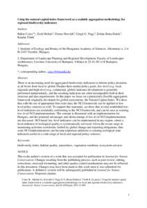 Using the natural capital index framework as a scalable aggregation methodology for regional biodiversity indicators Authors Bálint Czúcz1*; Zsolt Molnár1; Ferenc Horváth1; Gergő G. Nagy2; Zoltán Botta-Dukát1; Kat