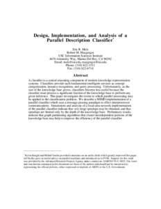Design, Implementation, and Analysis of a Parallel Description Classifier* Eric R. Melz Robert M. Macgregor USC Information Sciences Institute 4676 Admiralty Way, Marina Del Rey, CA 90292