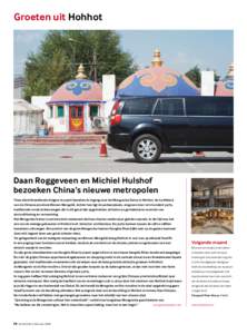 Groeten uit Hohhot  Daan Roggeveen en Michiel Hulshof bezoeken China’s nieuwe metropolen Twee afschrikwekkende krijgers te paard bewaken de ingang naar het Mongoolse Kamp in Hohhot, de hoofdstad van de Chinese provinci