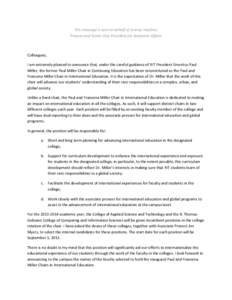 This message is sent on behalf of Jeremy Haefner, Provost and Senior Vice President for Academic Affairs Colleagues, I am extremely pleased to announce that, under the careful guidance of RIT President Emeritus Paul Mill