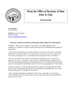From the Office of Secretary of State John A. Gale www.sos.ne.gov For Release June 18, 2014