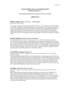 American Dialect Society Annual Meeting 2012 Portland, January 5–7 At the annual meeting of the Linguistic Society of America ABSTRACTS Michael Adams (Indiana University — Bloomington)