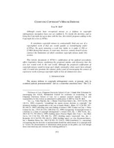 CODIFYING COPYRIGHT’S MISUSE DEFENSE Tom W. Bell* Although courts have recognized misuse as a defense to copyright infringement, lawmakers have not yet codified it. To clarify the doctrine, and to bring the Copyright A