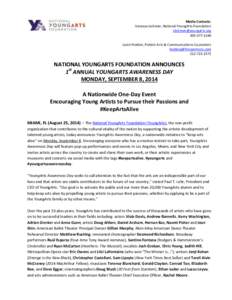 Media Contacts: Vanessa Leitman, National YoungArts Foundation [removed[removed]Justin Holden, Polskin Arts & Communications Counselors [removed]