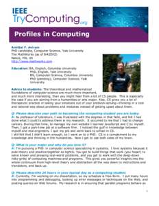 Profiles in Computing Amittai F. Aviram PhD candidate, Computer Science, Yale University The MathWorks (as of[removed]Natick, MA, US http://www.mathworks.com