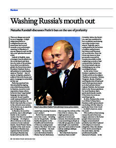 Review  Washing Russia’s mouth out MAXIM MARMUR/AFP/GETTY  Natasha Randall discusses Putin’s ban on the use of profanity