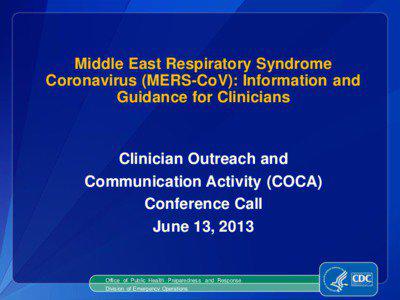 Middle East Respiratory Syndrome Coronavirus (MERS-CoV): Information and Guidance for Clinicians