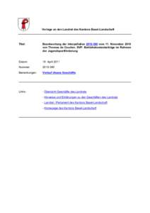 Vorlage an den Landrat des Kantons Basel-Landschaft  Titel: Beantwortung der Interpellation[removed]vom 11. November 2010 von Thomas de Courten, SVP: Betriebskostenbeiträge im Rahmen