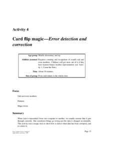 Activity 4  Card flip magic—Error detection and correction Age group Middle elementary and up. Abilities assumed Requires counting and recognition of (small) odd and