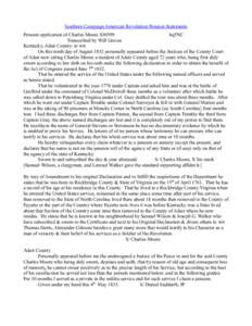 Southern Campaign American Revolution Pension Statements Pension application of Charles Moore S30599 hq5NC Transcribed by Will Graves Kentucky, Adair County: to wit On this ninth day of August 1832 personally appeared be