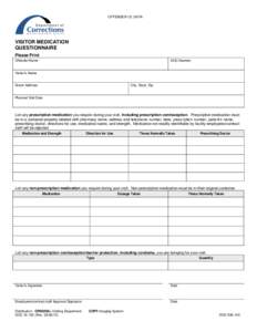 OFFENDER I.D. DATA  VISITOR MEDICATION QUESTIONNAIRE Please Print Offender Name