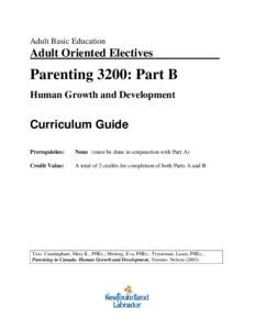 Adult Basic Education  Adult Oriented Electives Parenting 3200: Part B Human Growth and Development