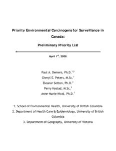 Priority Environmental Carcinogens for Surveillance in Canada: Preliminary Priority List April 1st, 2008  Paul A. Demers, Ph.D.1,2