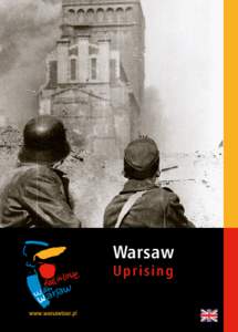 Warsaw Uprising Warsaw Uprising  1944