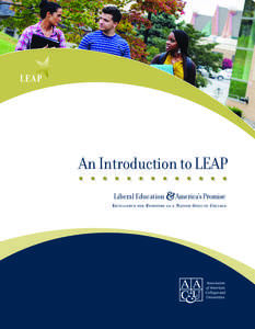 An Introduction to LEAP Liberal Education America’s Promise  Excellence for Everyone as a Nation Goes to College