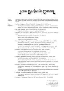 Current Direction Work experience  Addressing the governance challenges of long-term and high-impact risks by developing information systems and design activities for discovering and circulating causal relationships and 