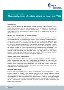 MPA Cement Fact Sheet 2  Thaumasite form of sulfate attack on concrete (TSA) Introduction From the early 1990’s it has been evident that the possibility of a rare form of sulfate