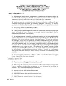 INSTRUCTIONS FOR FILING A PRISONER CIVIL RIGHTS COMPLAINT UNDER 42 U.S.C. § 1983 or BIVENS V. SIX UNKNOWN FED. NARCOTICS AGENTS IN THE UNITED STATES DISTRICT COURT WESTERN DISTRICT OF KENTUCKY COMPLAINT (FORM “A”)