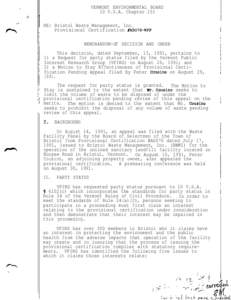 VERMONT ENVIRONMENTAL BOARD 10 V.S.A. Chapter 151 RE: Bristol Waste Management, Inc. Provisional Certification #AD070-WFP MEMORANDUM-OF DECISION AND ORDER This decision, dated September, 13, 1991, pertains to