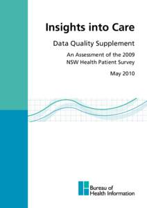 Insights into Care Data Quality Supplement An Assessment of the 2009 NSW Health Patient Survey May 2010