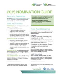 2015 NOMINATION GUIDE Awards for Dealerships “Thank you so much for all that good publicity. Media are calling from everywhere! We have articles in the paper and the phone is ringing like crazy!”