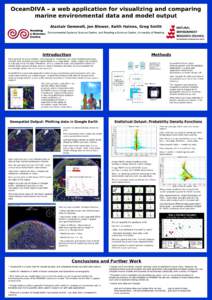 OceanDIVA – a web application for visualizing and comparing marine environmental data and model output Alastair Gemmell, Jon Blower, Keith Haines, Greg Smith Environmental Systems Science Centre, and Reading e-Science 