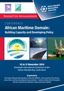 Revised First Announcement CONFERENCE African Maritime Domain: Building Capacity and Developing Policy