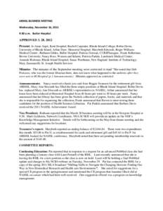 ARIHSL BUSINESS MEETING Wednesday, November 16, 2011 9:30 a.m. Butler Hospital APPROVED[removed]Present: Jo-Anne Aspri, Kent Hospital; Rachel Carpenter, Rhode Island College; Robin Devin,
