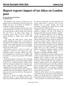 World Socialist Web Site  wsws.org Report exposes impact of tax hikes on London poor