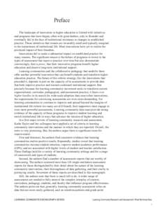 Preface The landscape of innovation in higher education is littered with initiatives and programs that have begun, often with great fanfare, only to flounder and eventually fail in the face of institutional resistance to