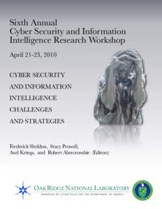 Cyberwarfare / Hacking / Computer crimes / National Cyber Security Division / Chief information officer / International Multilateral Partnership Against Cyber Threats / Attack / United States Department of Homeland Security / Security controls / Computer network security / Computer security / Security