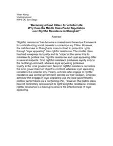 Yihan Xiong Visiting scholar IR/PS UC San Diego “Becoming a Good Citizen for a Better Life:  Why Does the Middle Class Prefer Negotiation